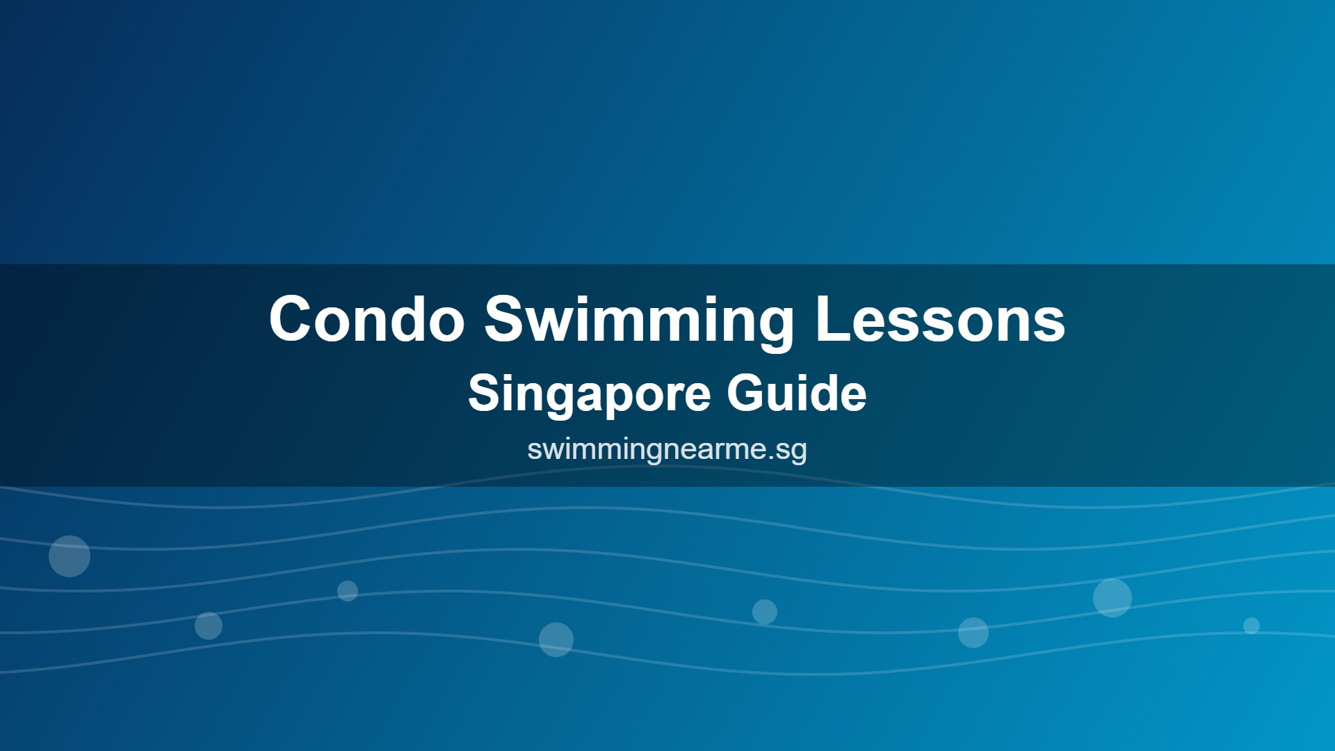 Condo swimming lessons Singapore - certified coach at your residential pool